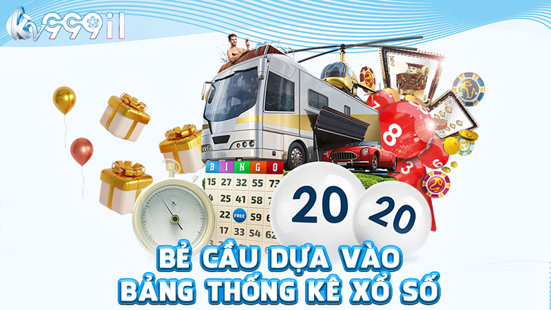 bẻ cầu dựa vào bảng thống kê xổ số
