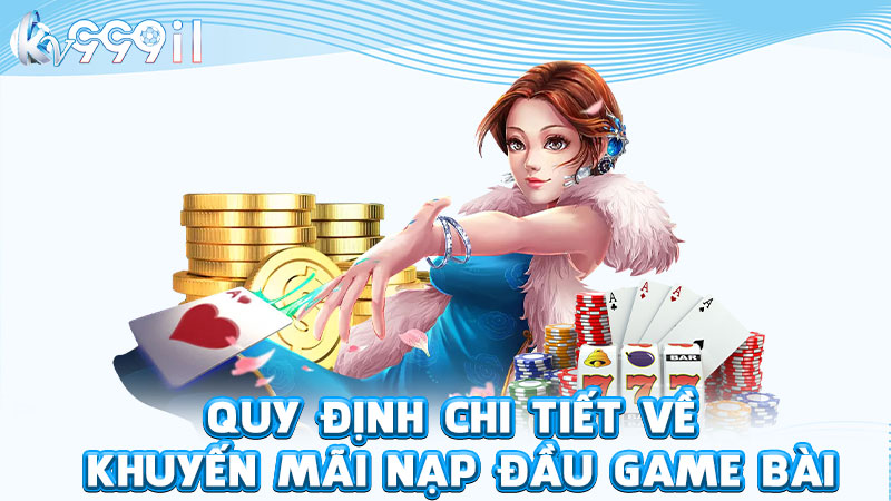 quy định chi tiết về khuyến mãi nạp đầu game bài