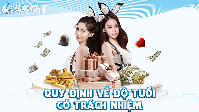 quy định về độ tuổi có trách nhiệm