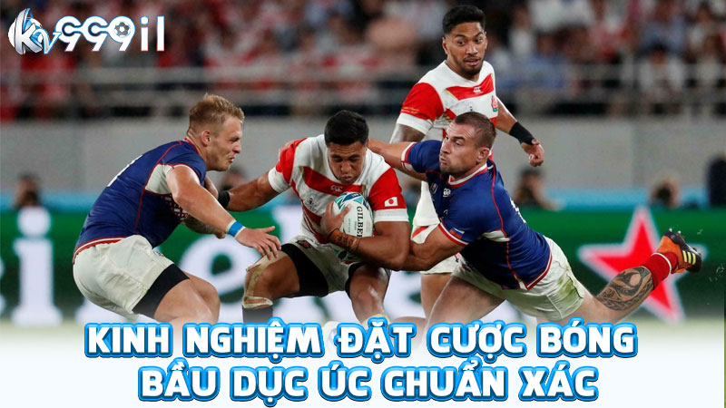 kinh nghiệm đặt cược bóng bầu dục úc chuẩn xác